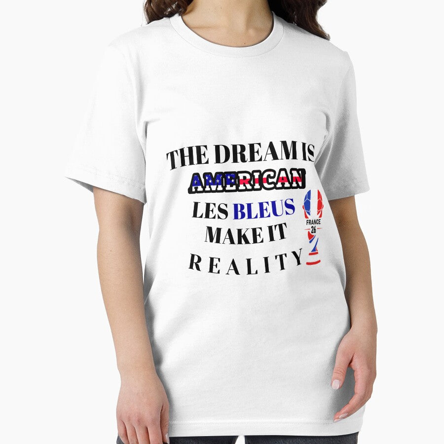 The Dream Is American, Les Bleus Make It Reality – France Football Supporter Design by ParodyPixels ⭐⭐⭐⭐⭐(11k+)