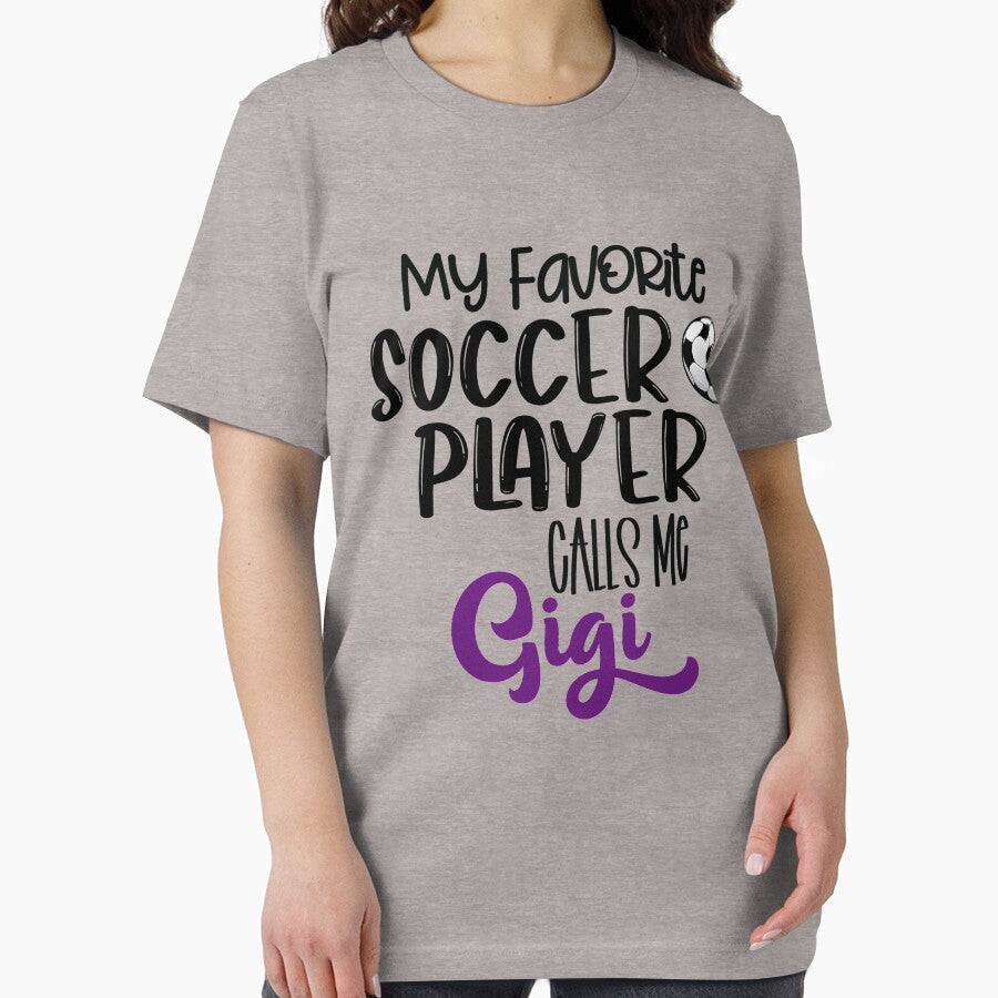 My Favorite Soccer Player Calls Me Gigi, Soccer Grandma by R&BApparel