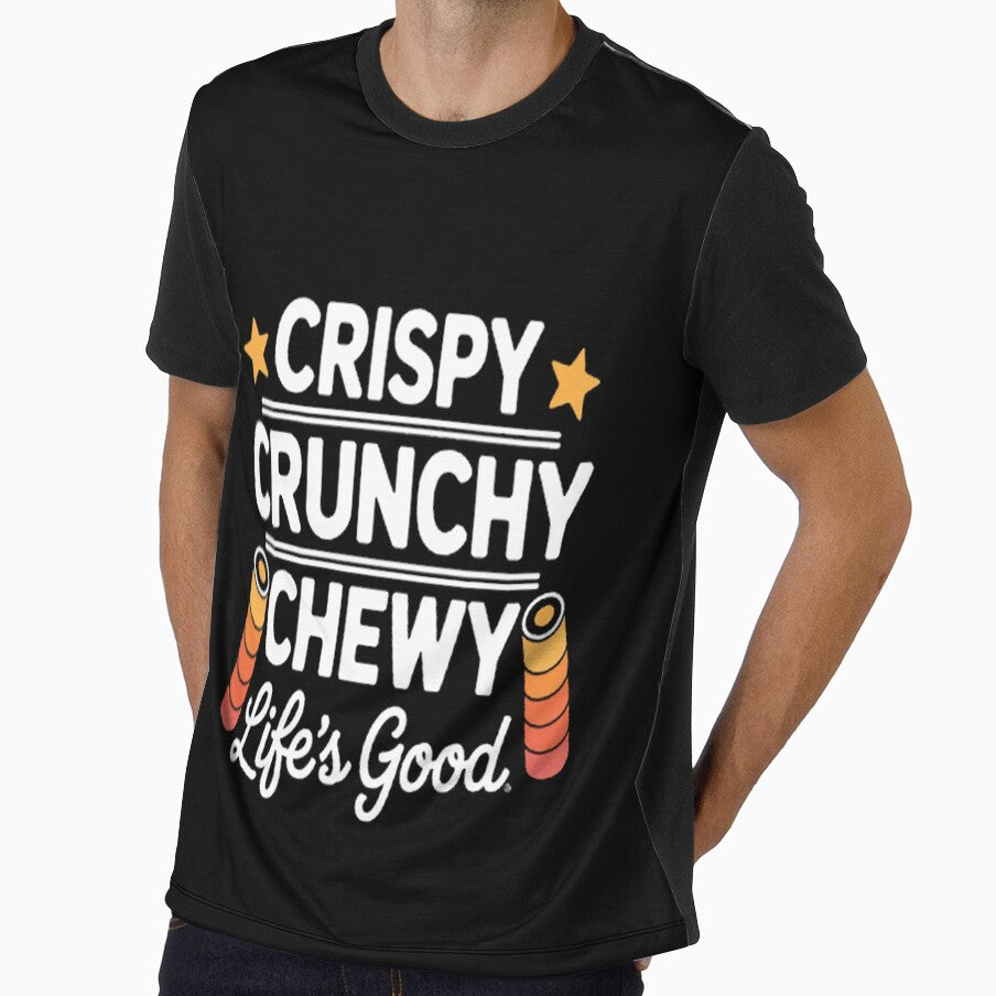 Crispy Crunchy Chewy Life's Good Fast Food Snack Junk Food by StuffNestie