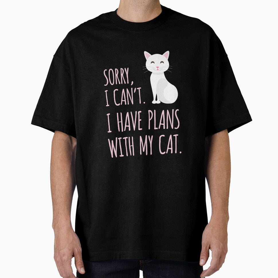 Crazy Cat Lady gift I Have Plans With My Cat Funny Meme Quote by djpraxis