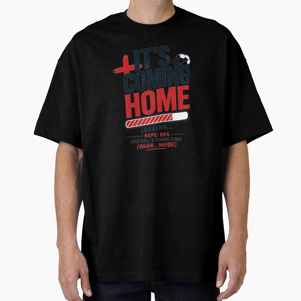 It’s Coming Home Loading Funny England Football Fan Meme World Cup Shirt by warlistop