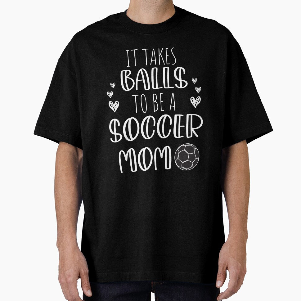 It Takes Balls To Be A Soccer Mom / It Takes Balls Funny Soccer Mom by Run to Creations