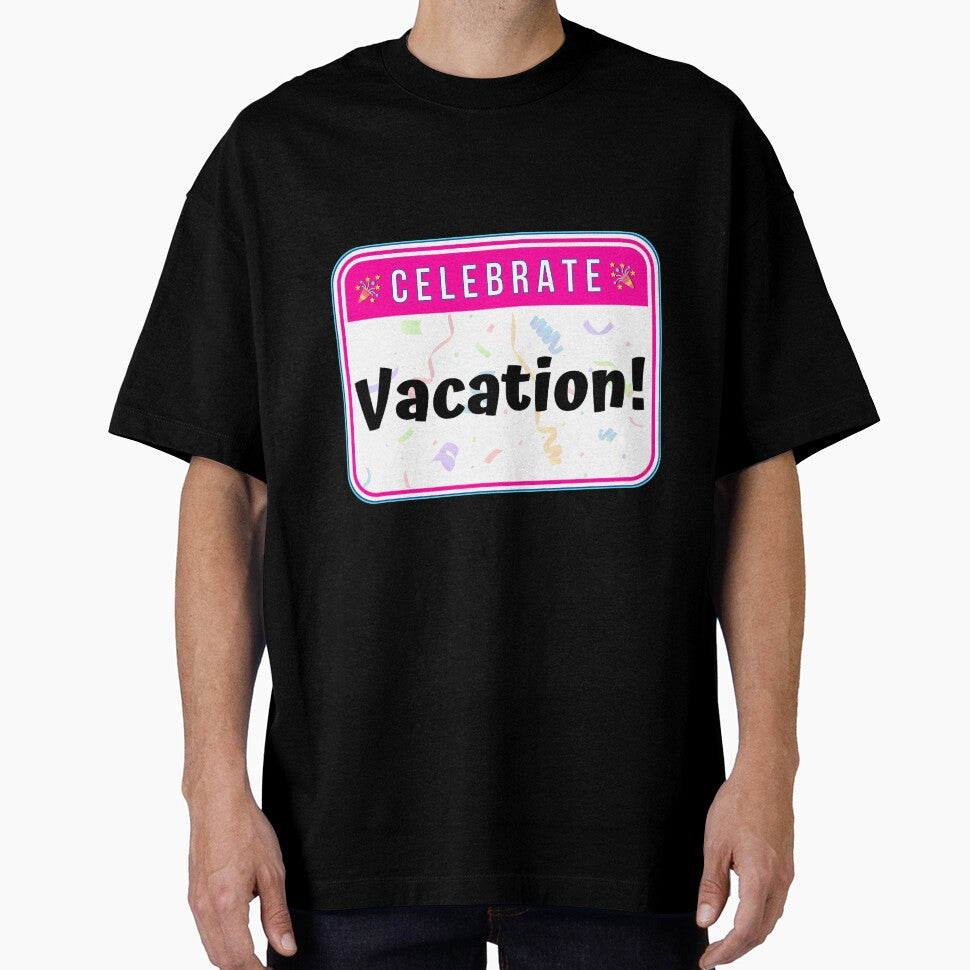 CELEBRATE:  Vacation! - funny celebration signs by DesignsFromTW-S