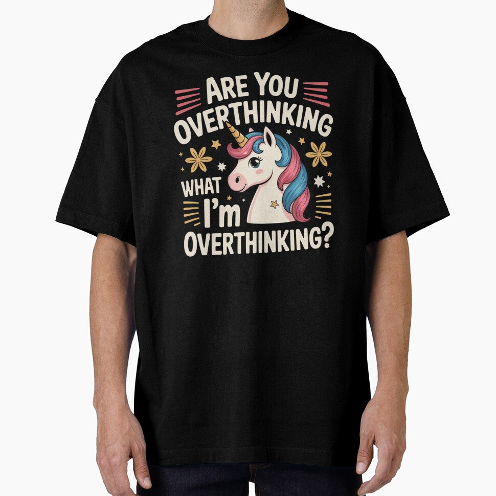 Are You Overthinking What I'm Overthinking Sarcastic by ManiaGrania