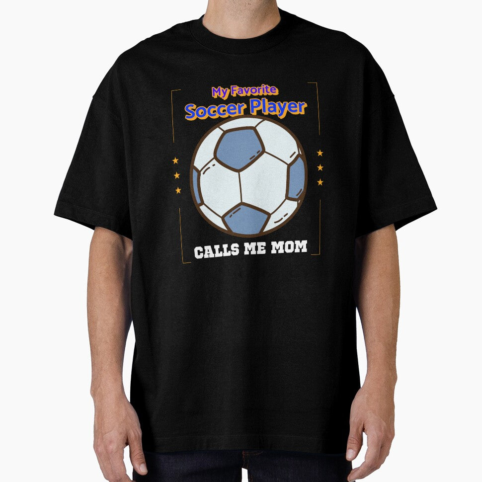 My Favorite Soccer Player Calls Me Mom by Farmon52nd