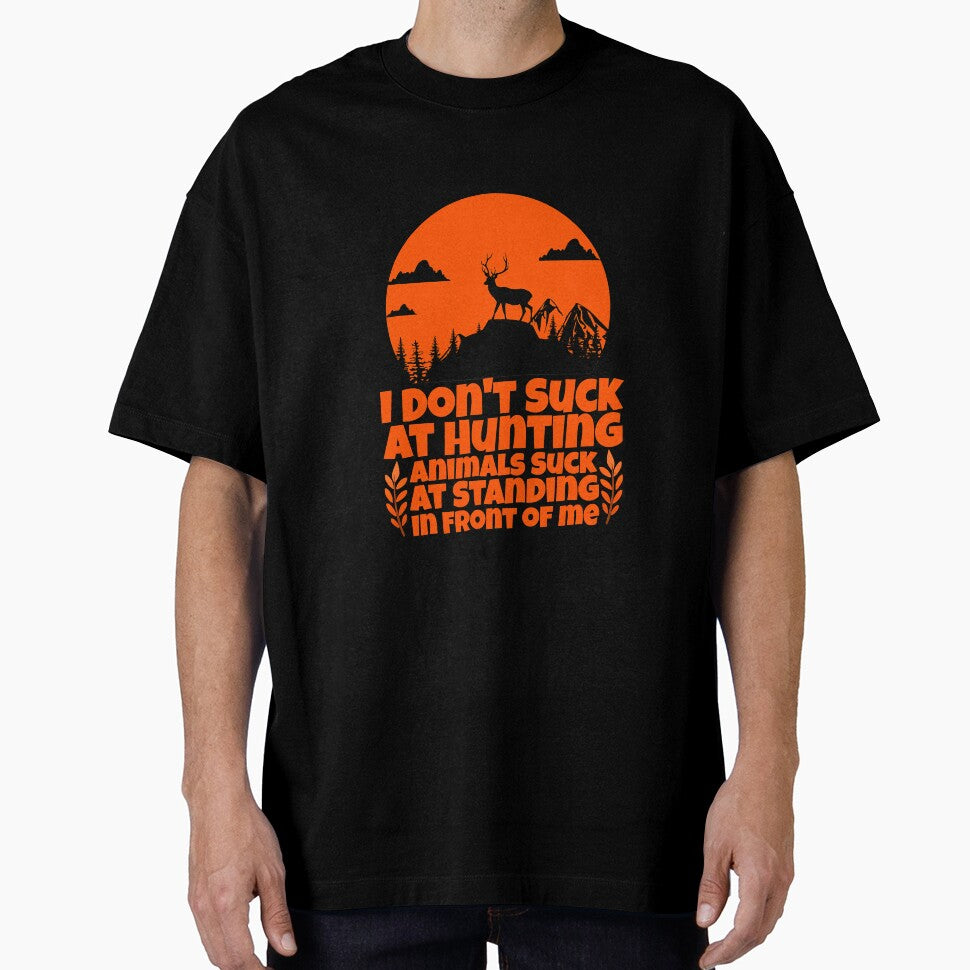 I Dont Suck At Hunting Animals Suck At by annhienn488