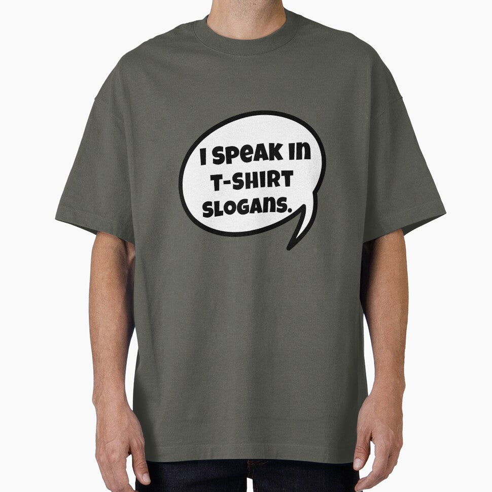 I Speak In T-Shirt Slogans Design by Angela Mello