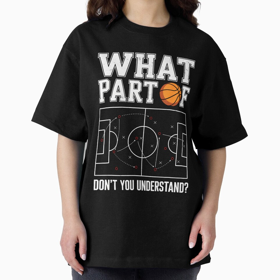 What Part Of This Don't You Understand Basketball Game by prabuniard