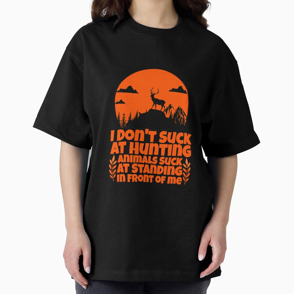 I Dont Suck At Hunting Animals Suck At by annhienn488