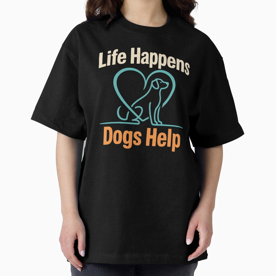 Life Happens Dogs Help - This design is for every dog lover, dog owner, and proud dog mom who knows dogs help make life better by ZyziowskyArt
