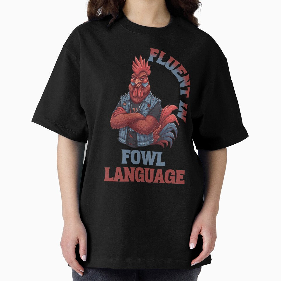 Fluent In Fowl Language - Sarcastic Humor by Chaotic Joy