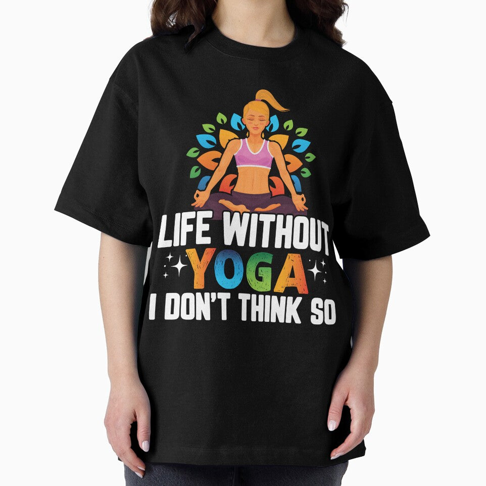 Life without Yoga :Yoga Lover Quotes by remonss
