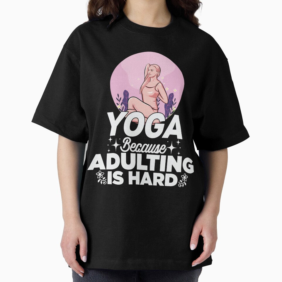 Yoga Lover :Yoga because adulting is hard by remonss