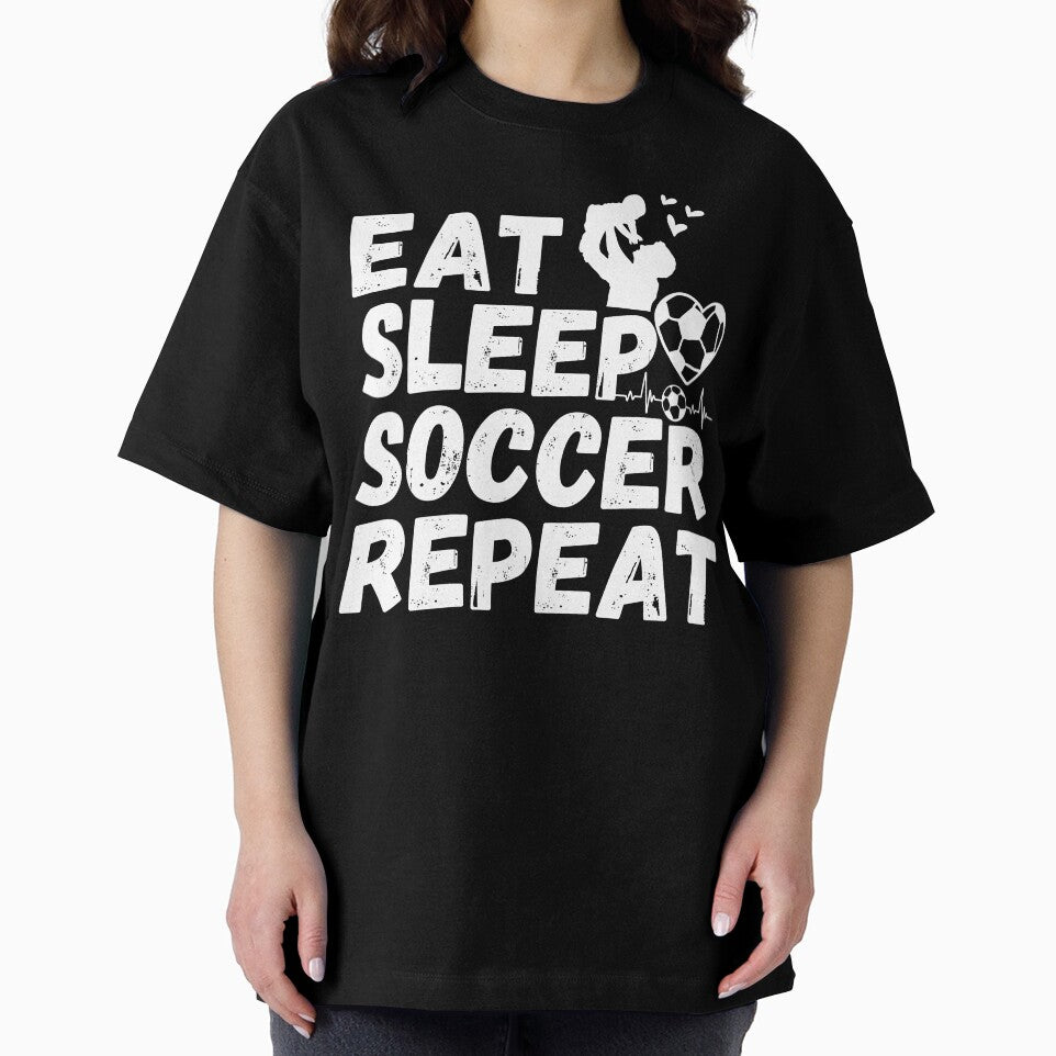 EAT SLEEP SOCCER REPEAT, Ultimate Soccer Dad Life Mantra,It's Perfect For Sideline Champions by NADIASHOP86
