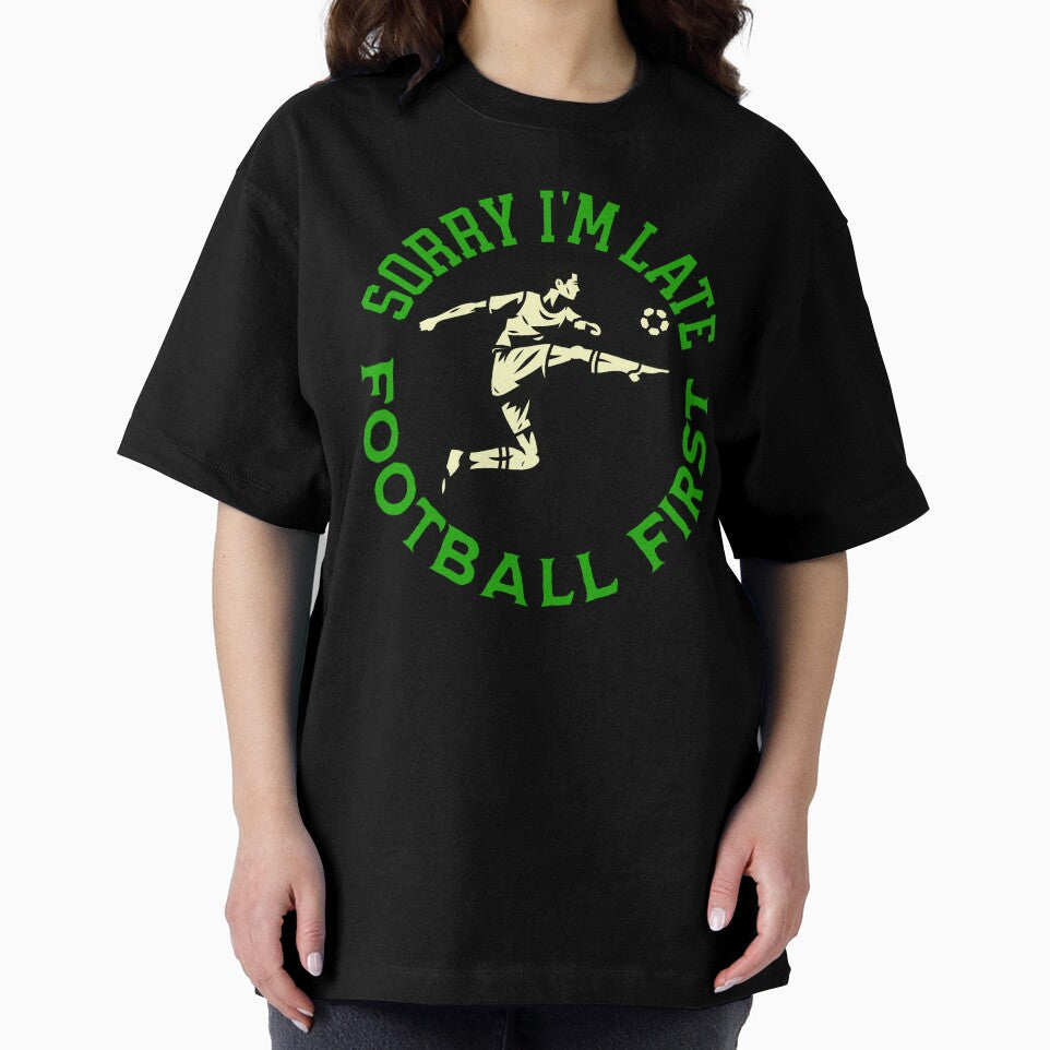 Sorry I'm Late Football First Striker by ZeptepiTrends