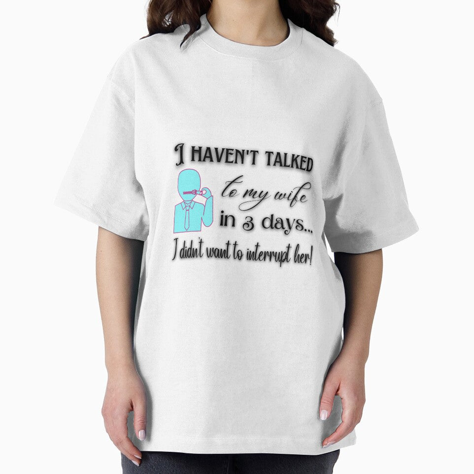 I haven't talked to my wife by urbanmidnight