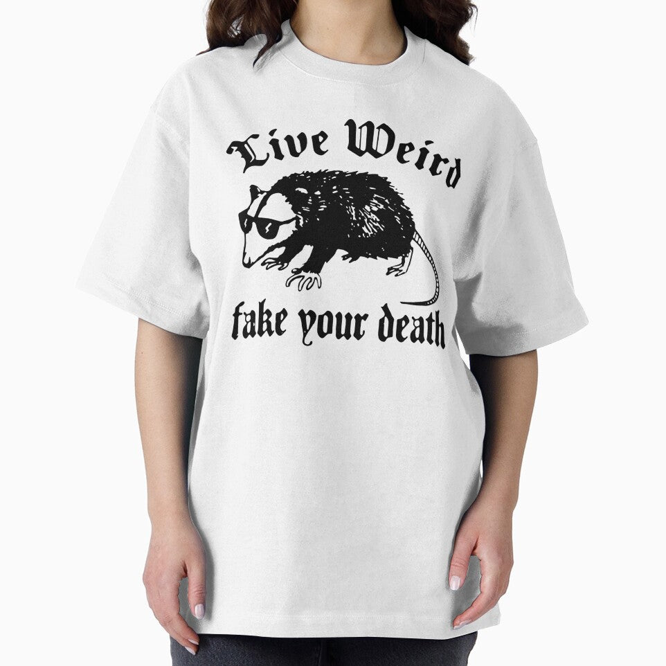 Live Weird, Fake Your Death by wegivenofox