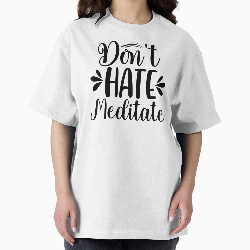 Don't hate meditate yoga women by Ganeshirt