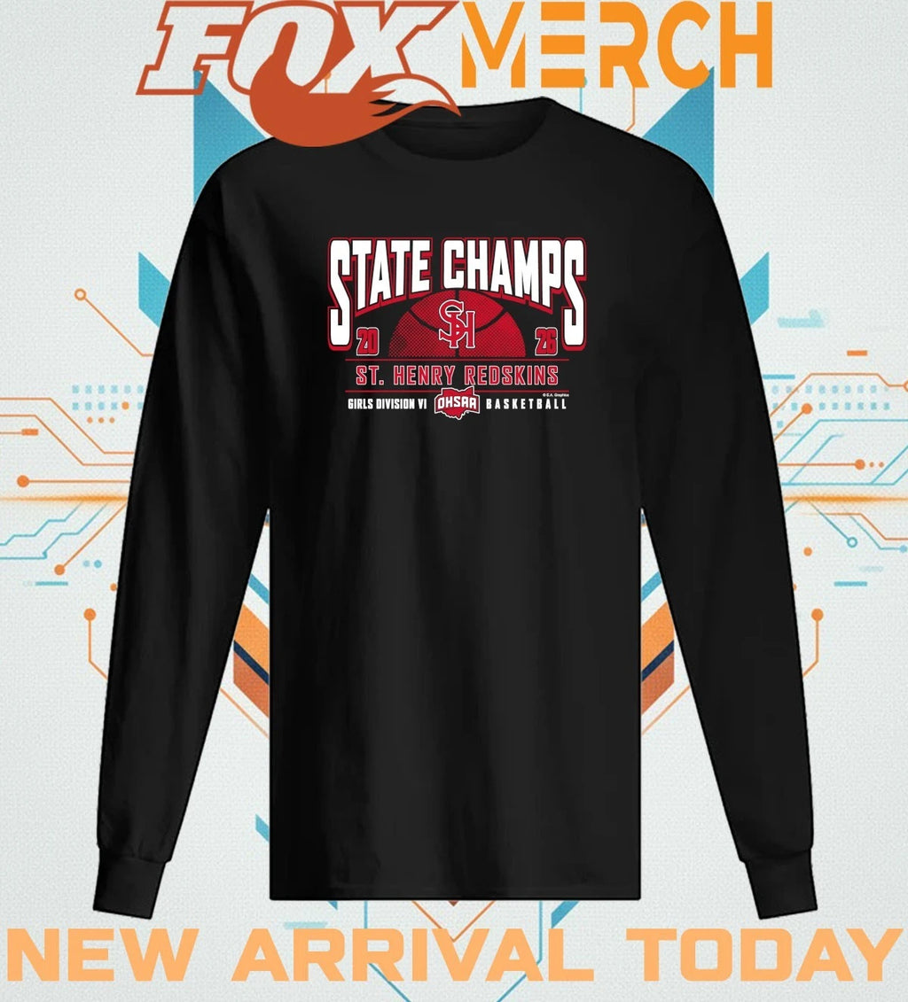 St. Henry Redskins 2026 OHSAA Girls Basketball D6 State Champions t-shirt
