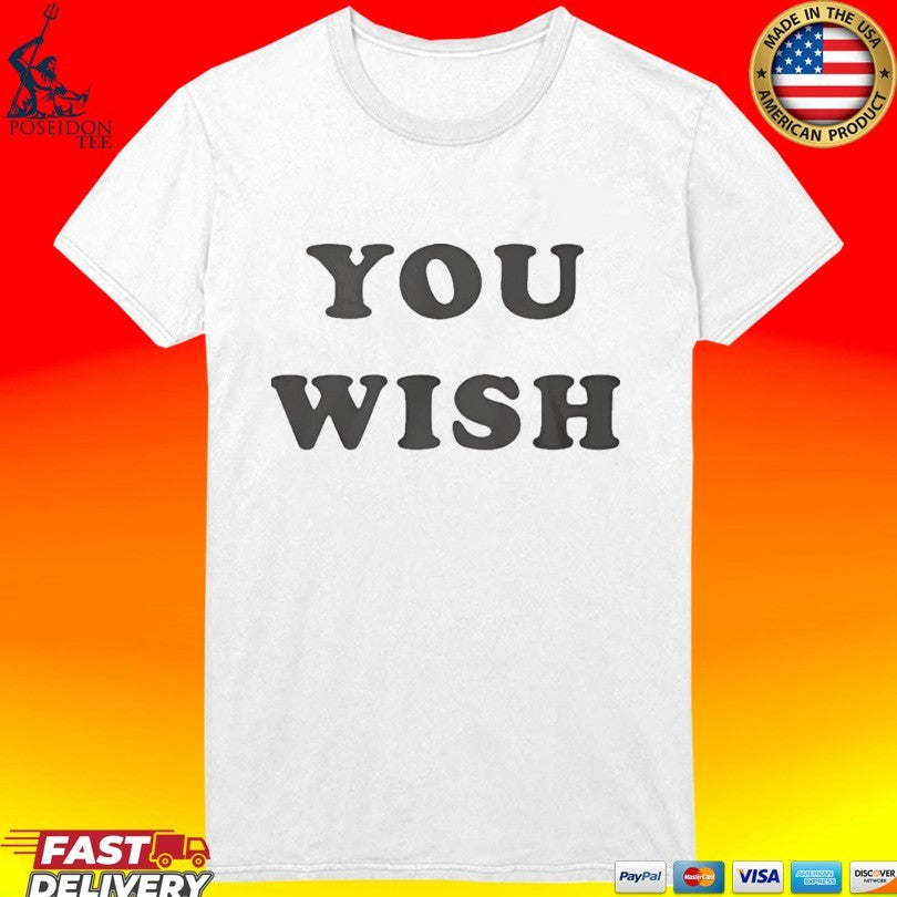 The Chi Kiesha Williams You Wish T-shirt