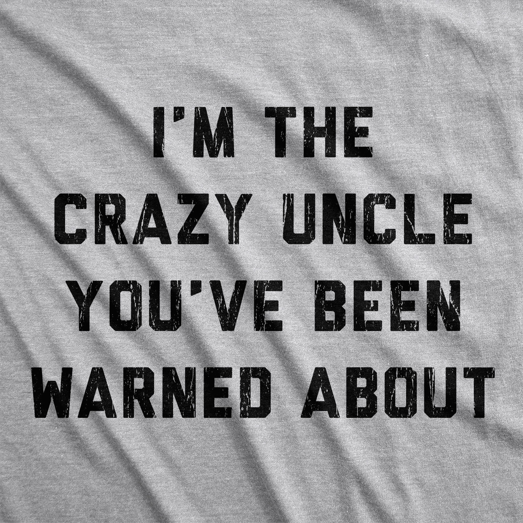 Crazy Uncle Men's T Shirt
