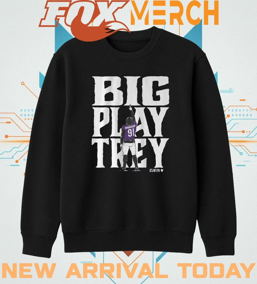 Trey Hendrickson big play trey Baltimore t-shirt