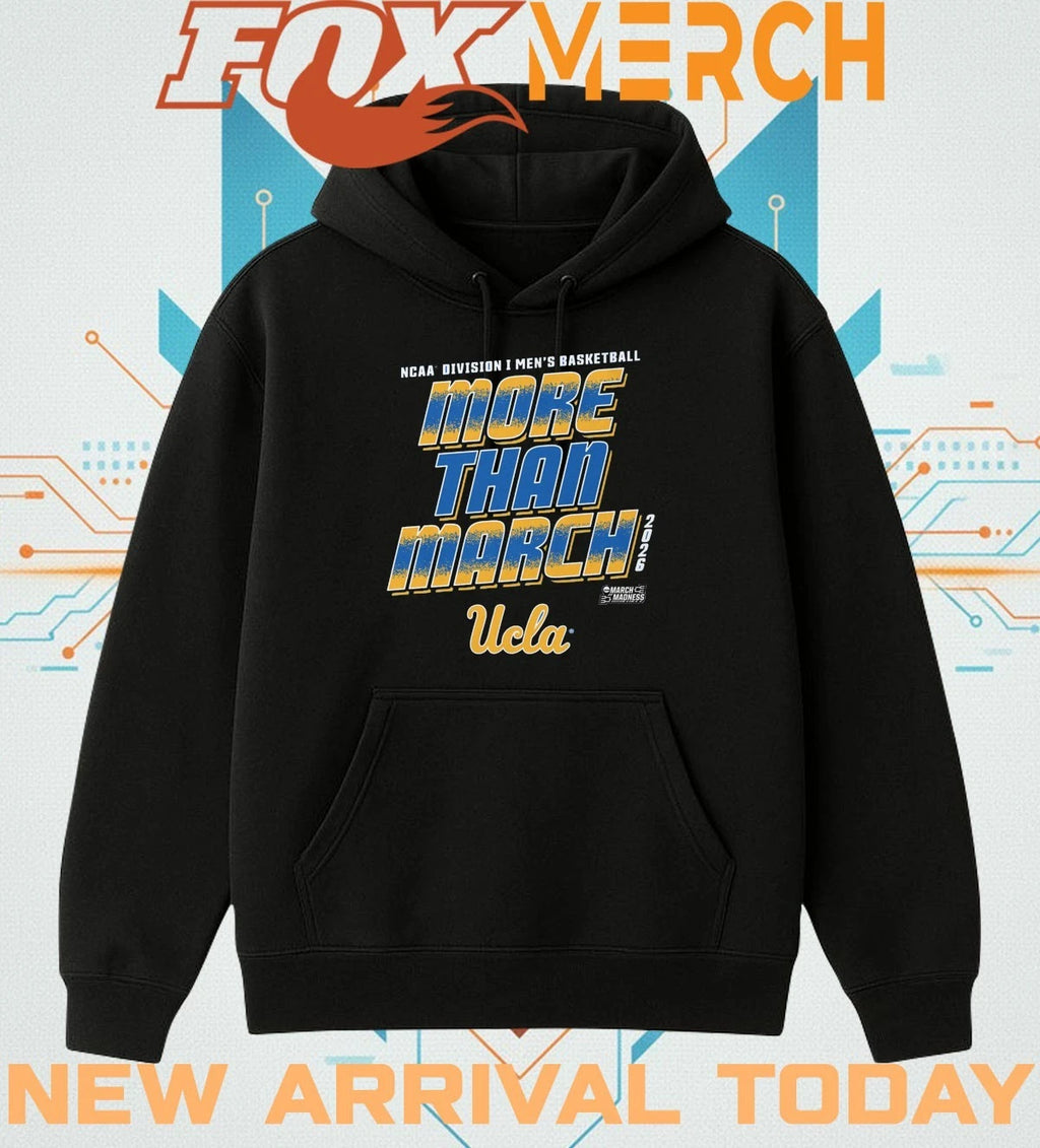 Ucla Bruins 2026 NCAA Division I Men’s Basketball More Than March Madness t-shirt