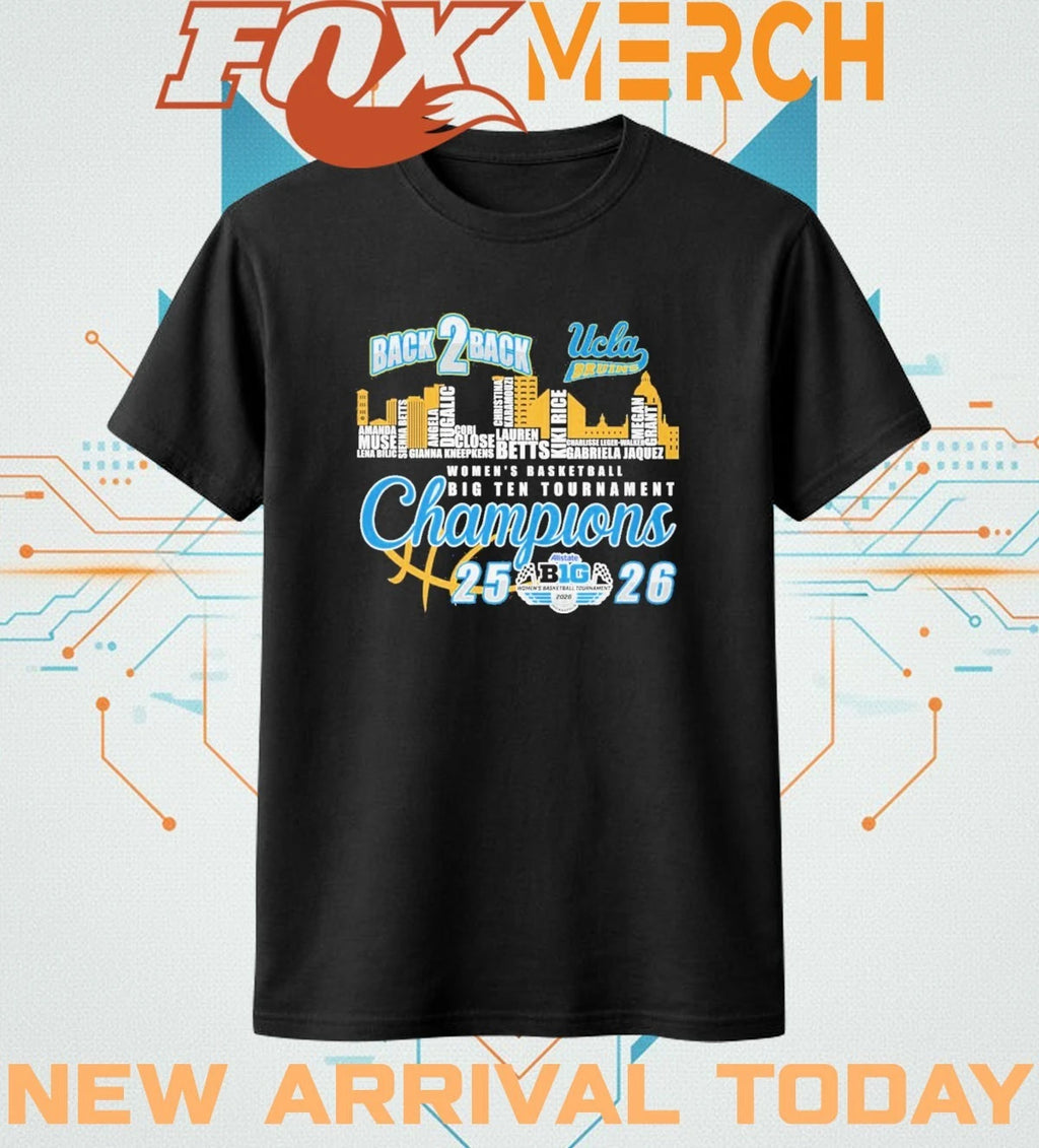 Ucla Bruins back 2 back 2025 2026 Women’s Basketball Big Ten Tournament Champions skyline t-shirt