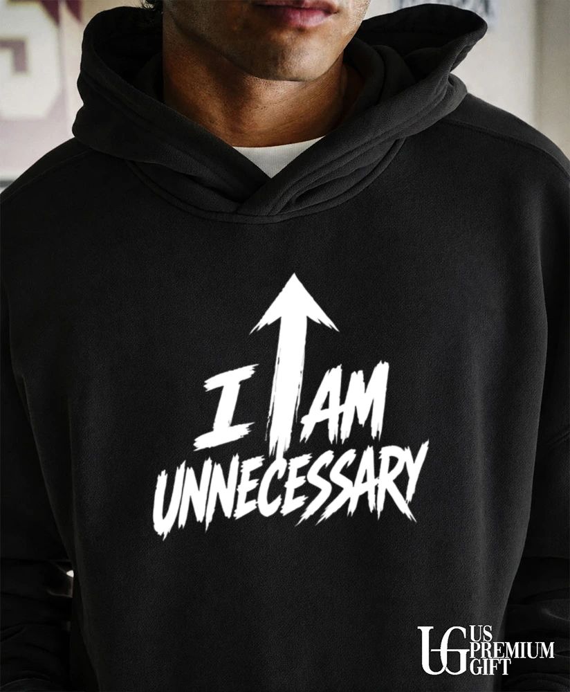 Ethan Iglesias I am Unnecessary shirt