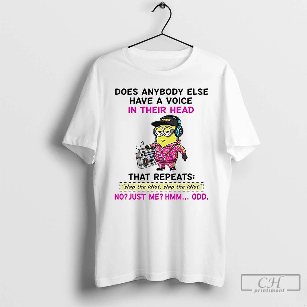 Classic Minion Does Anybody Else Have A Voice In Their Head That Repeats Slap The
