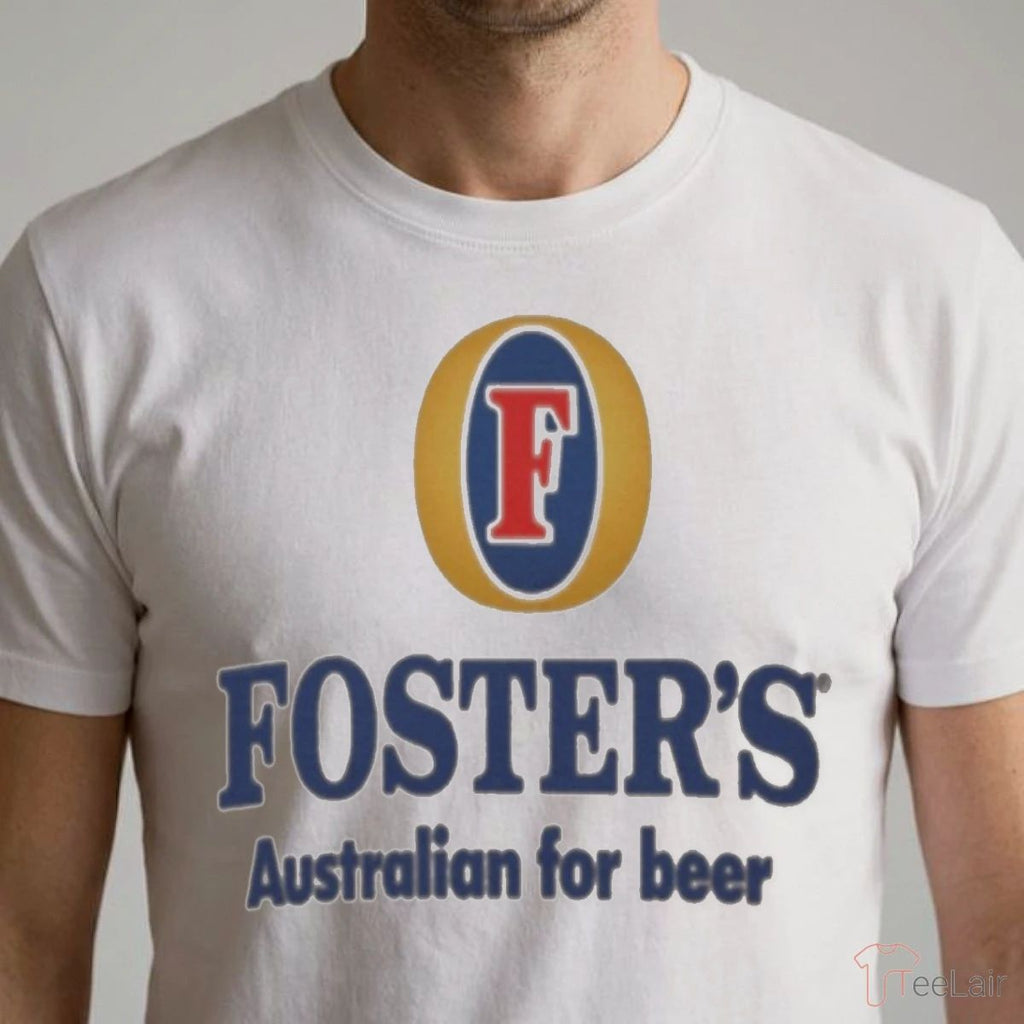 FOSTER’S Australian For Beer Shirt