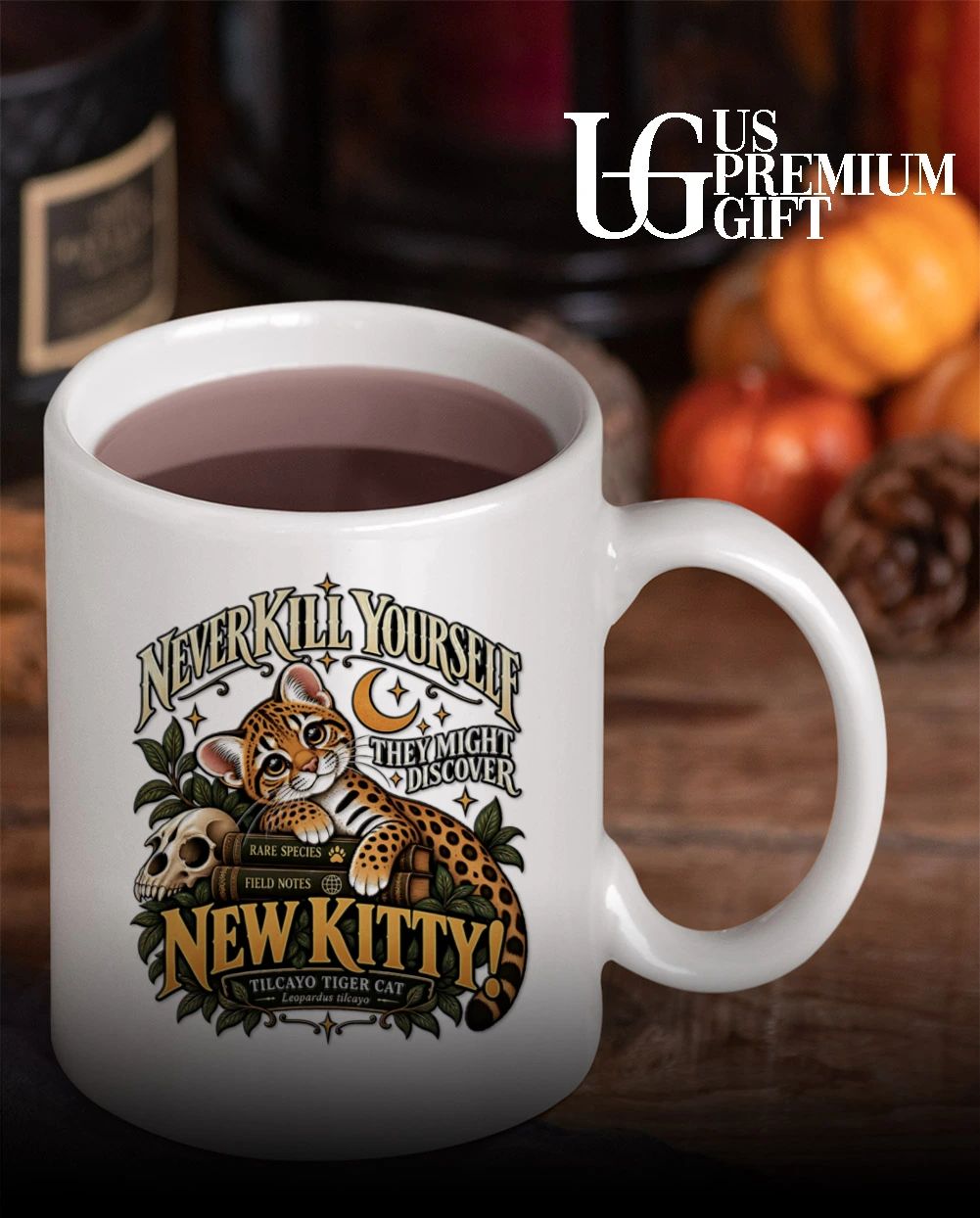Never kill yourself they might discover new kitty Leopardus Tilcayo Tiger Cat shirt