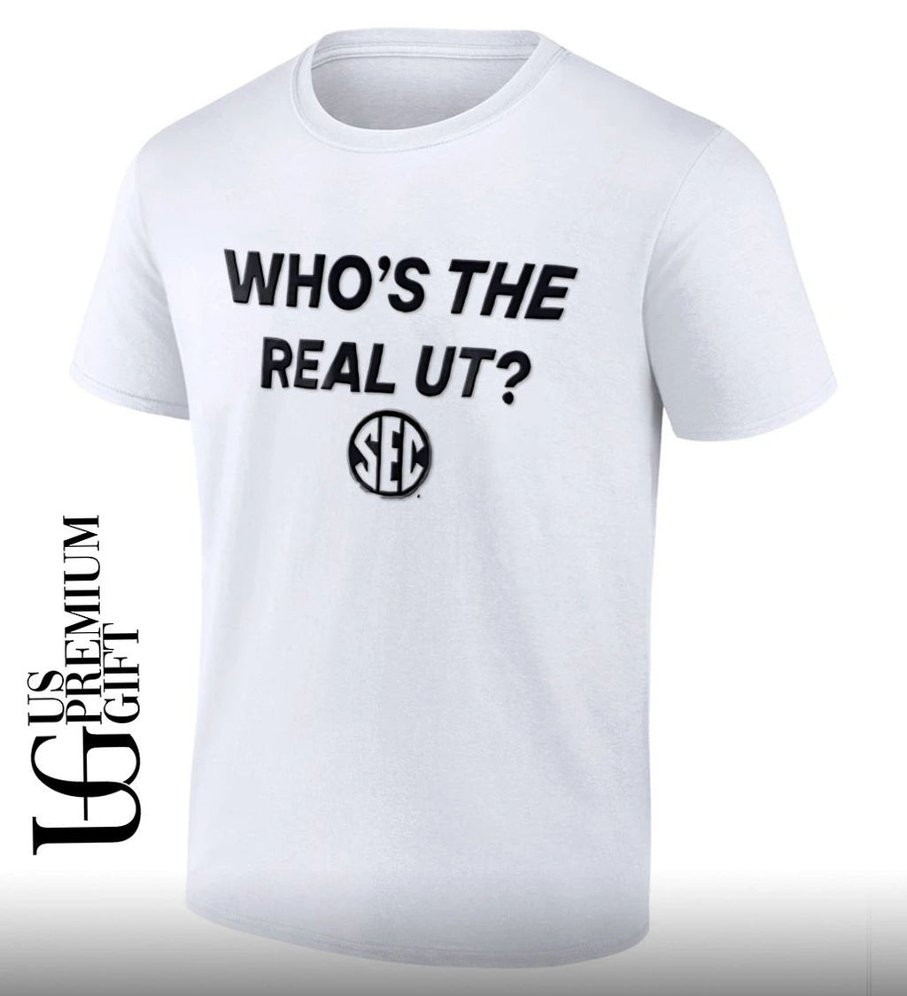 Who’s The Real UT SEC Football Rivalry shirt