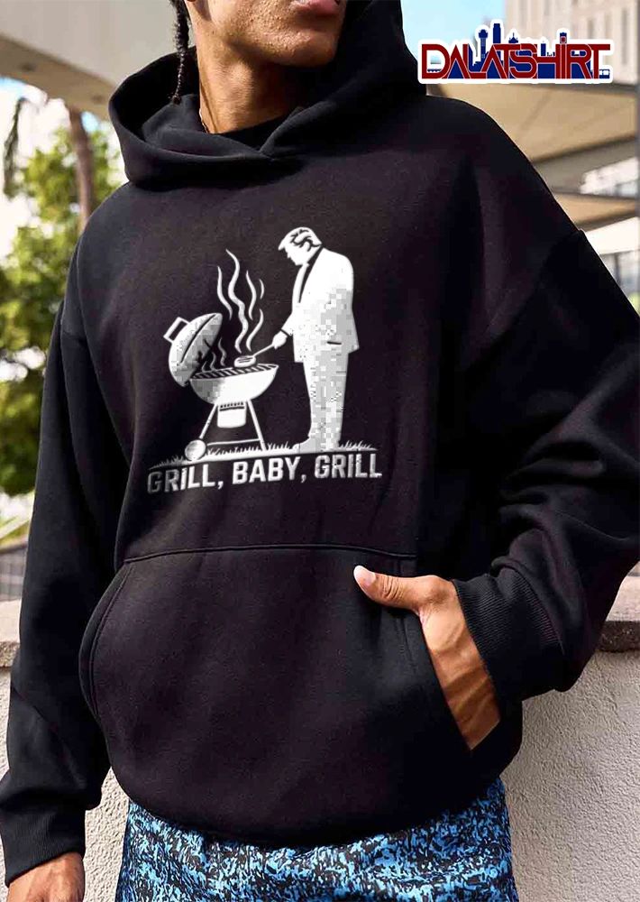 Donald Trump Grill Baby Grill shirt