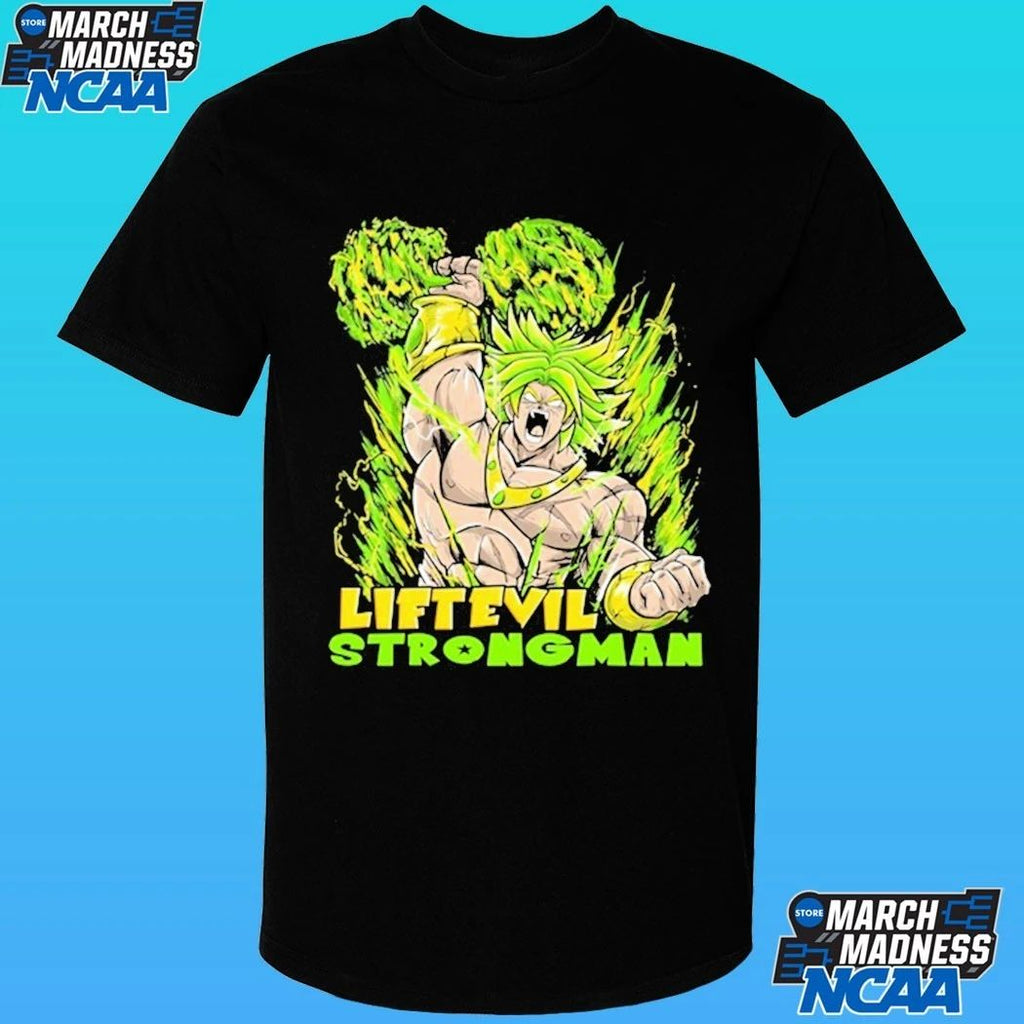 Lift Evil Strong Man Shirt