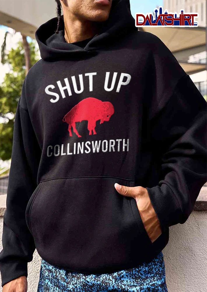 Collinsworth Shut Up Buffalo shirt