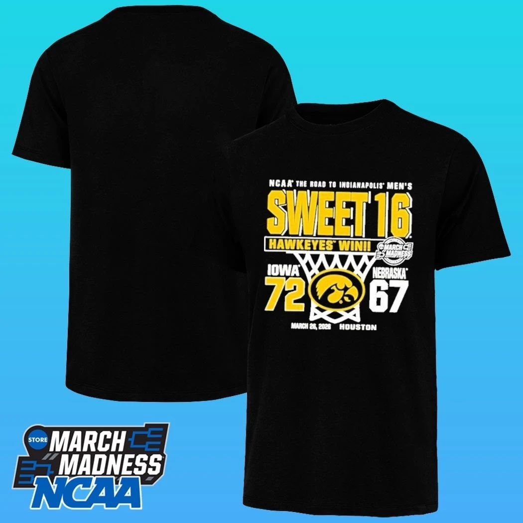 Iowa Hawkeyes Win Nebraska Cornhuskers 2026 Men’s Basketball Sweet 16 March Madness Score Shirt