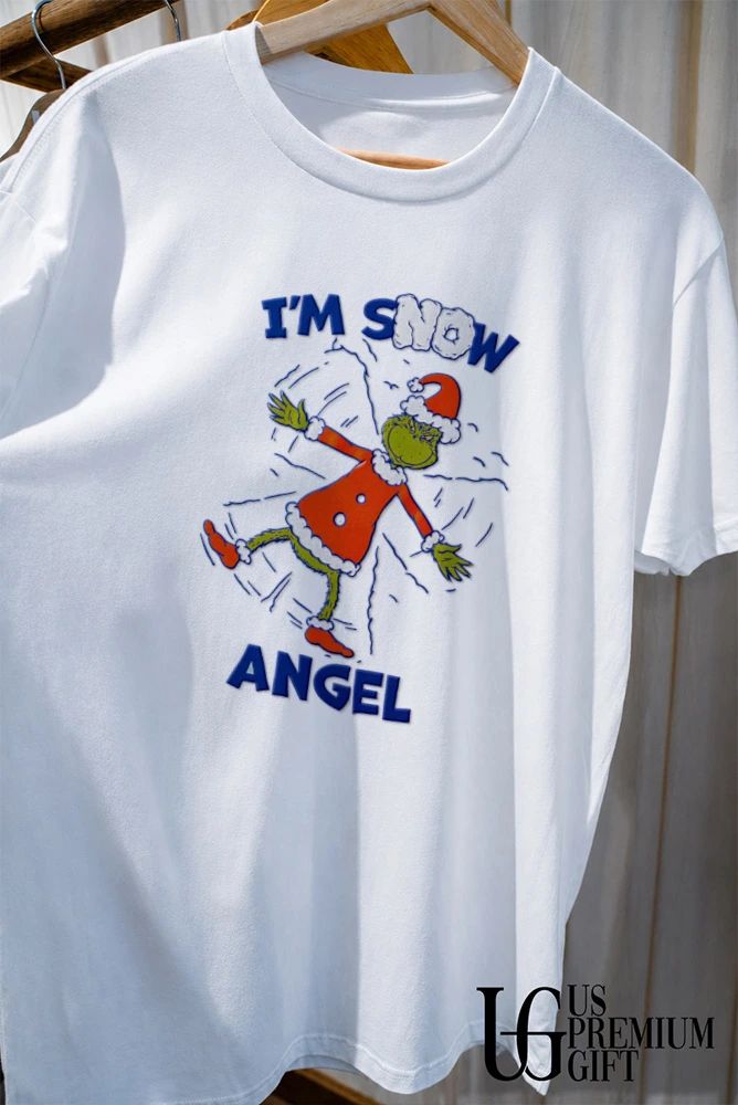 Grinch Christmas I am Snow Angel shirt