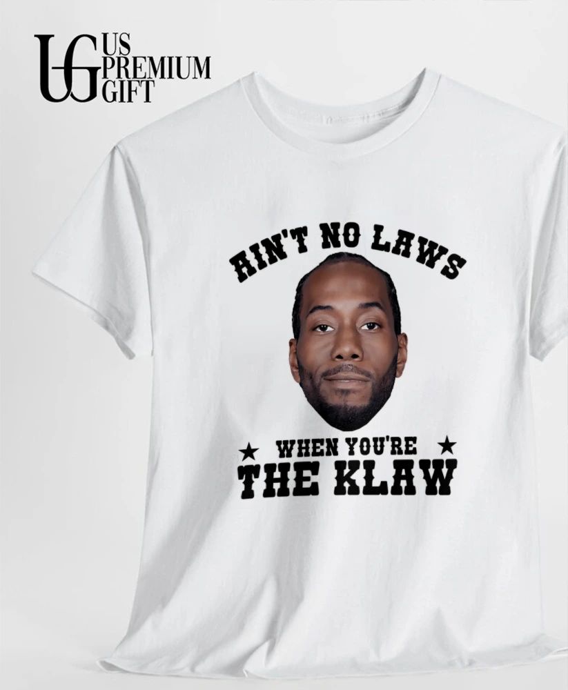 Kawhi Leonard ain’t no laws when you’re The Claw shirt