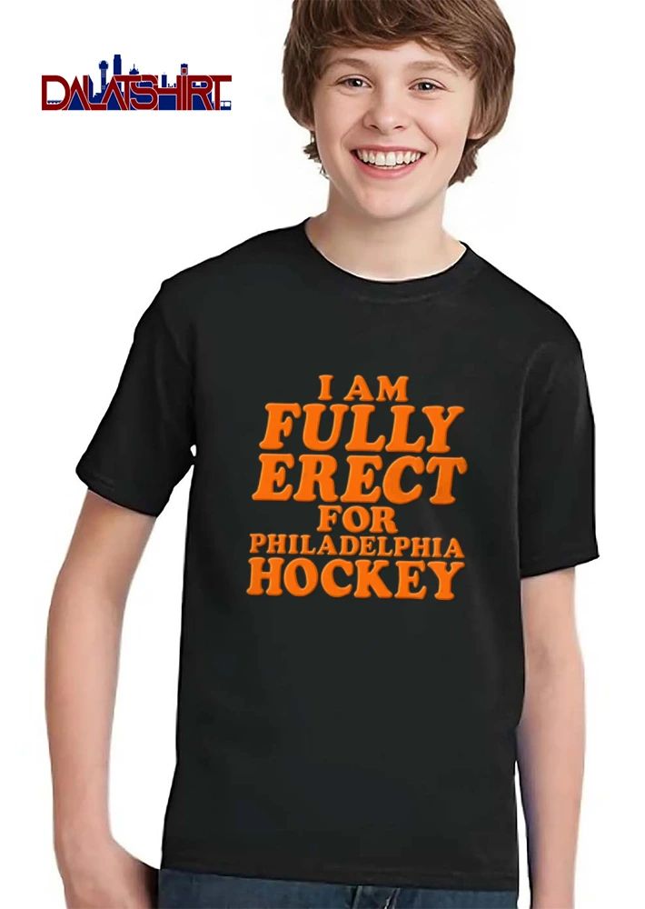 Philadelphia Flyers I Am Fully Erect For Philadelphia Hockey shirt