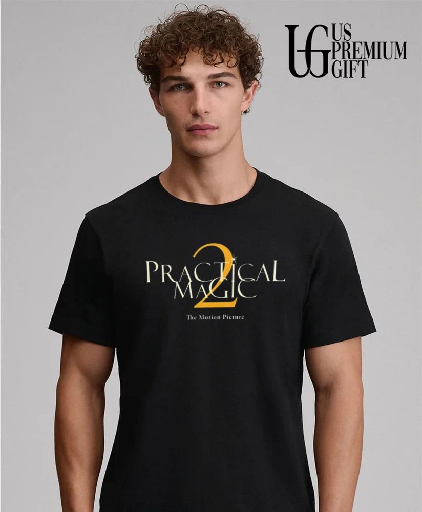 Practical Magic 2 the Motion Picture shirt