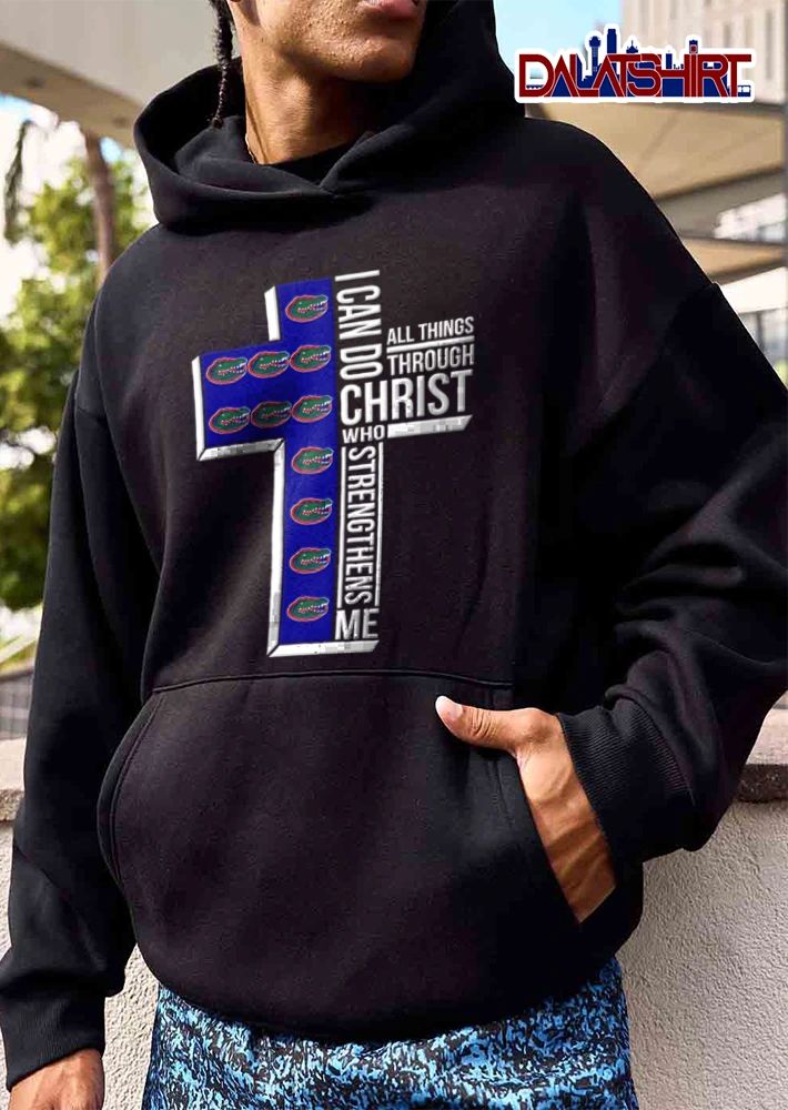 Florida Gators I can do all things through Christ who strengthens me shirt