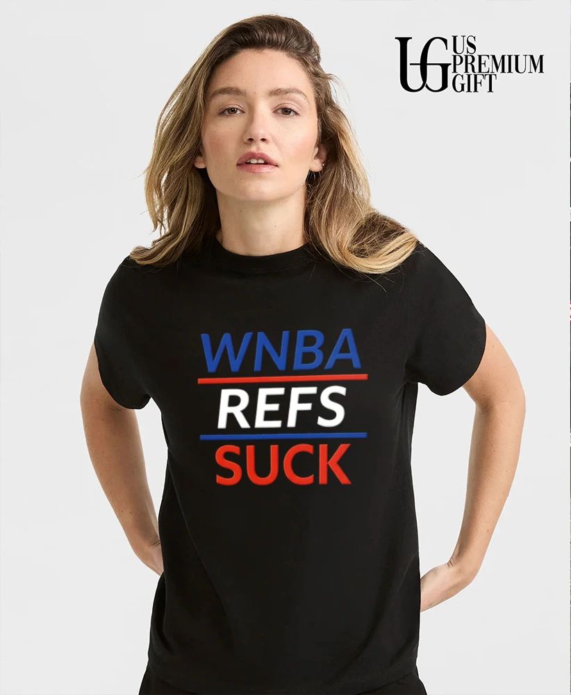 WNBA Refs Suck shirt