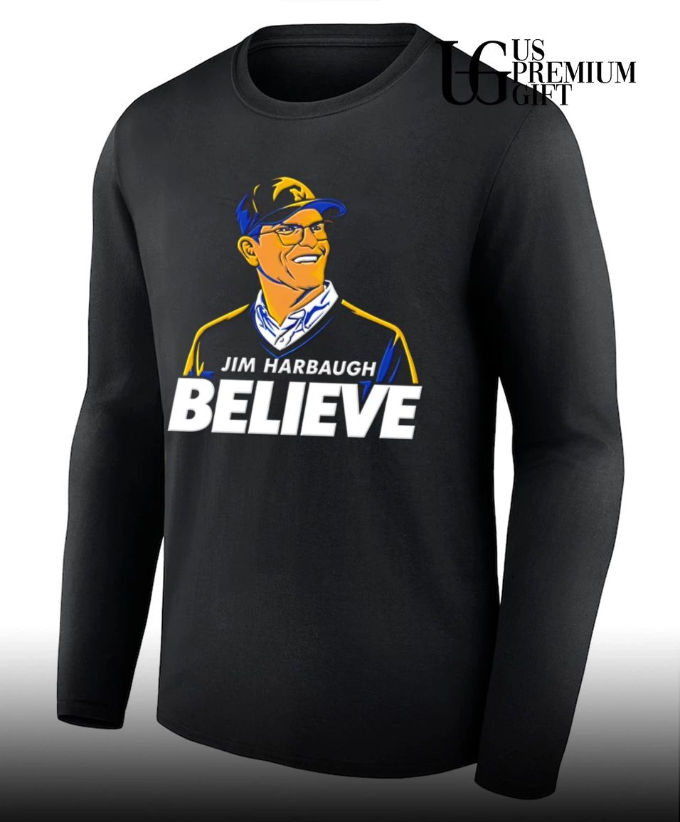 Jim Harbaugh Believe Michigan Wolverines Football portrait shirt