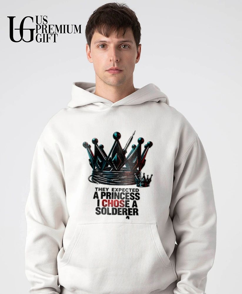 They Expected a Princess I Chose a Solderer shirt