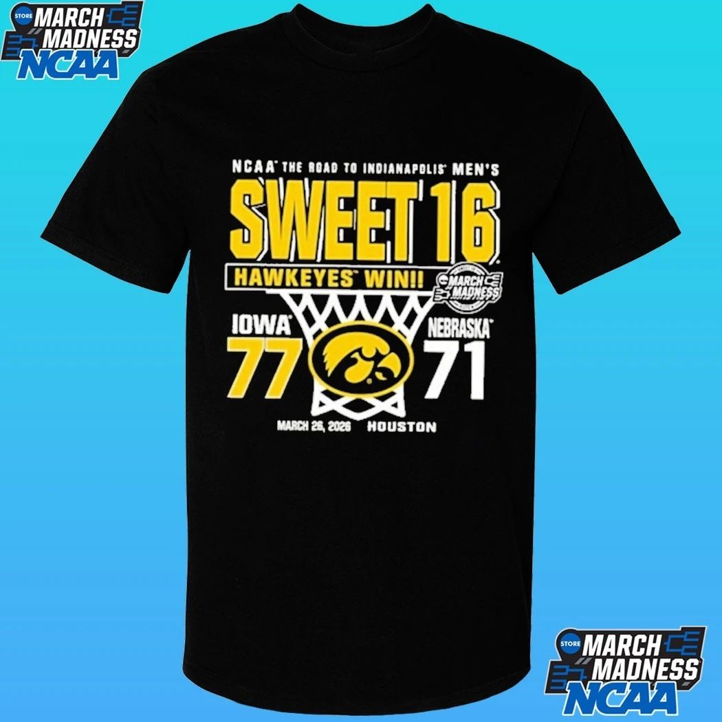 Iowa Hawkeyes Ncaa Men’s Basketball Sweet 16 Score Vs Nebraska Cornhuskers Shirt