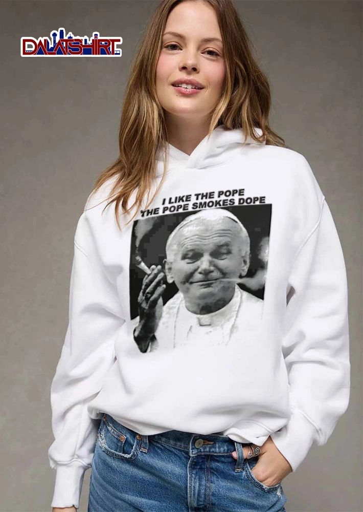 I Like The Pope The Pope Smokes Dope smoking joint black white photo shirt