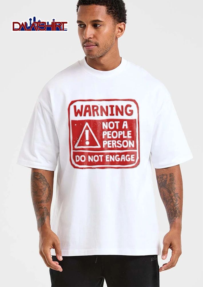 Warning Not A People Person Do Not Engage shirt