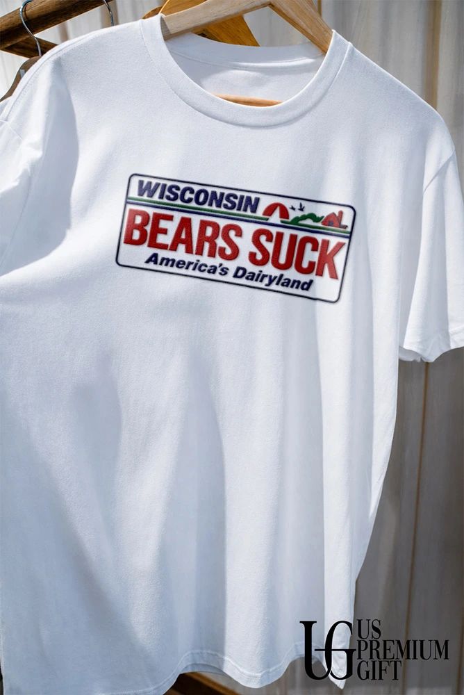 Wisconsin Bears Suck America’s Dairyland shirt