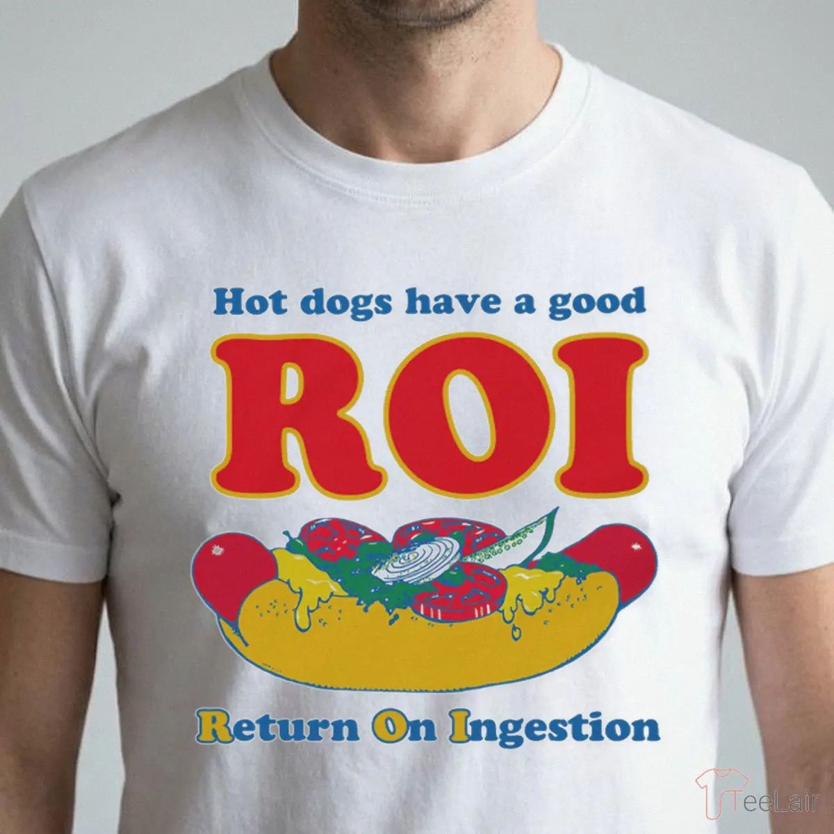 Dogs Have A Good ROI. Return On Ingestion Shirt
